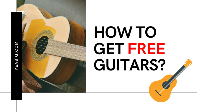 How to Get Free Guitars?