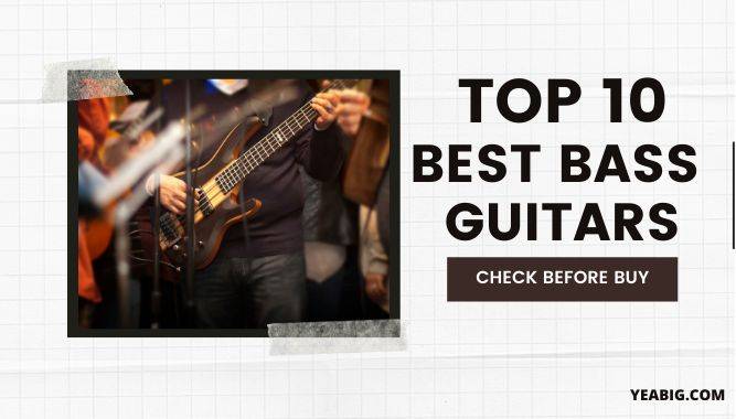 Top Ten Best Bass Guitars