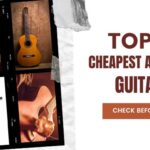 Top Ten Cheapest Acoustic Guitars