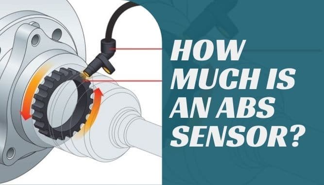 How Much is an ABS Sensor?