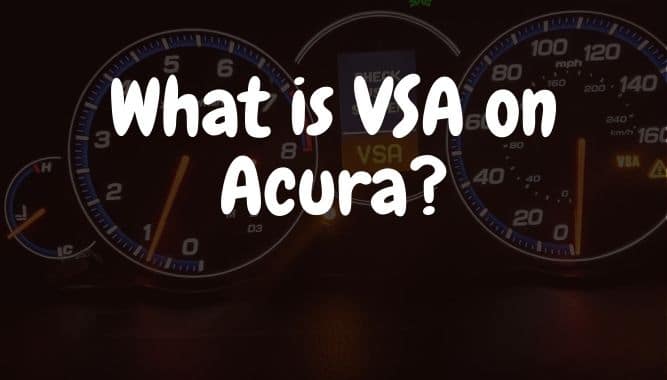 What is VSA on Acura?