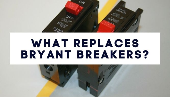 What Replaces Bryant Breakers?