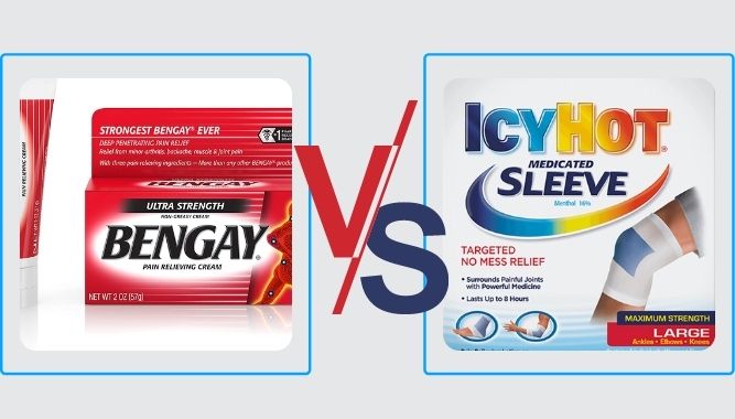 BENGAY Vs Icy Hot – Which is Better