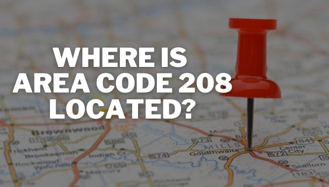 Where is Area Code 208 Located?