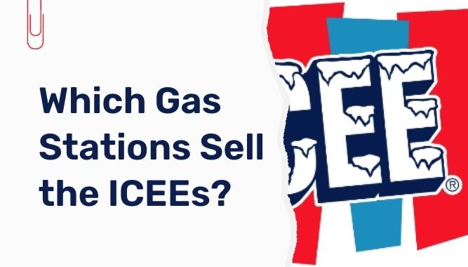 Which Gas Stations Sell the ICEEs