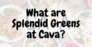 What are Splendid Greens at Cava?